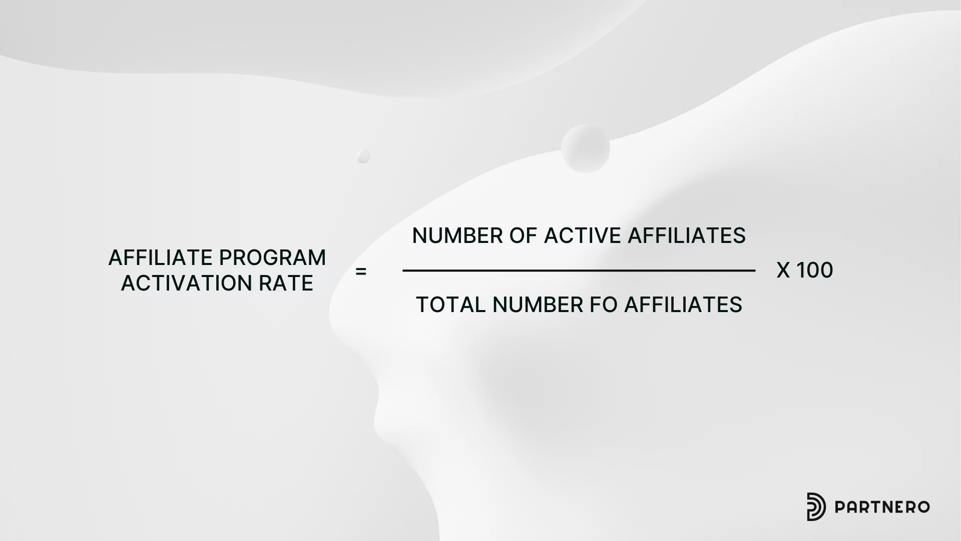 Affiliate Program Activation Rate formula, an affiliate marketing benchmark&nbsp;and KPI